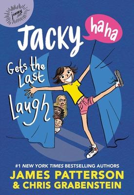 Jacky Ha-Ha Gets the Last Laugh - James Patterson