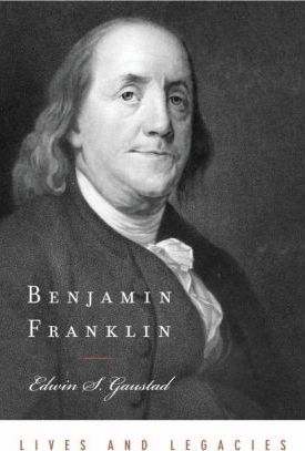 Benjamin Franklin - Edwin S. Gaustad