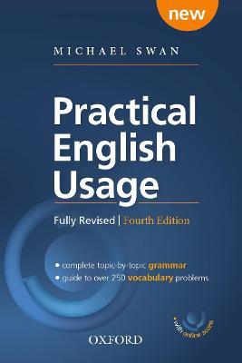 Practical English Usage, 4th Edition Paperback with Online Access: Michael Swan's Guide to Problems in English - Michael Swan