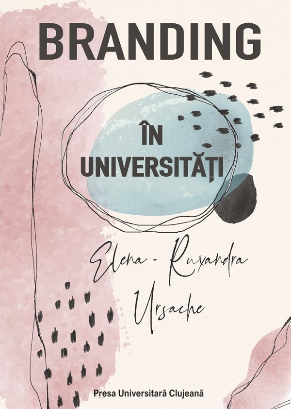 Branding in universitati - Elena-Ruxandra Ursache