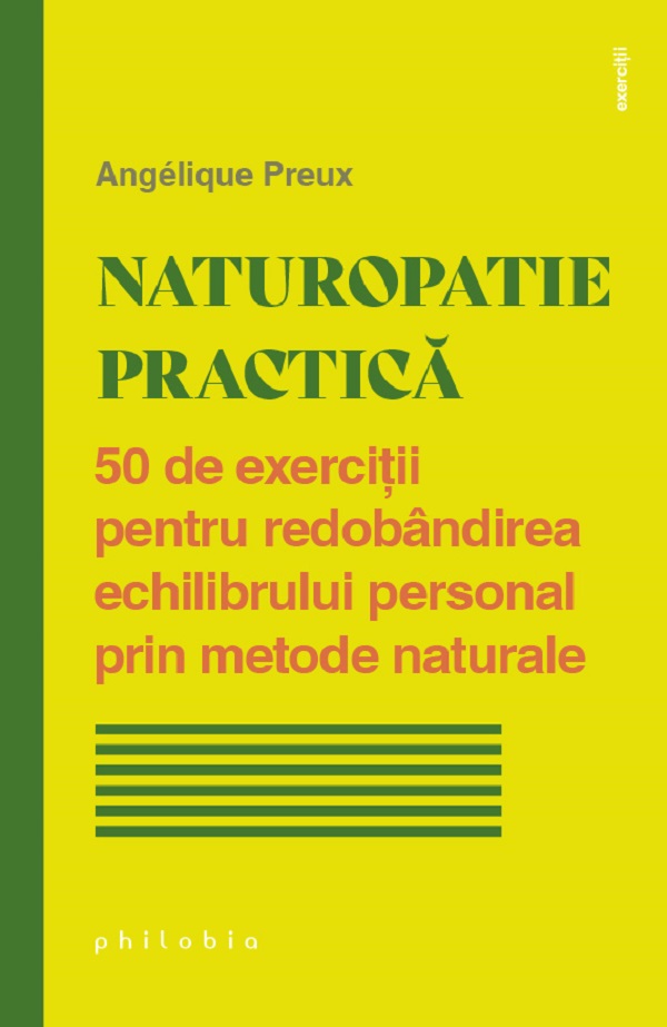 Naturopatie practica - Angelique Preux