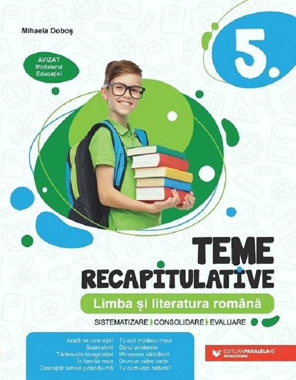 Limba si literatura romana Clasa 5 - Teme recapitulative - Mihaela Dobos