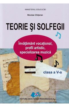 Poza produsului Teorie si solfegii - Clasa 5 - Manual - Nicolae Chitoran