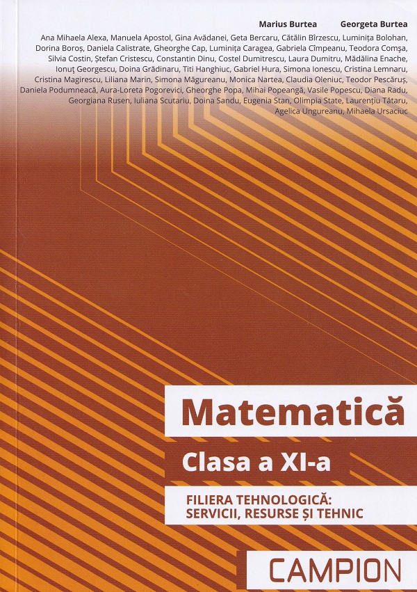 Matematica - Clasa 11 - Filiera tehnologica: servicii, resurse si tehnic - Marius Burtea, Georgeta Burtea