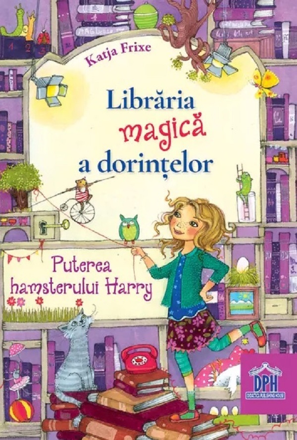 Libraria magica a dorintelor Vol.2: Puterea hamsterului Harry - Katja Frixe