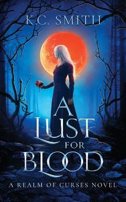 A Lust for Blood - K. C. Smith