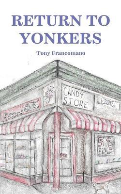 Return to Yonkers - Tony Francomano