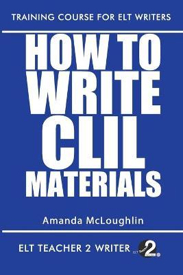 How To Write CLIL Materials - Amanda Mcloughlin
