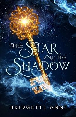 The Star and The Shadow - Bridgette Armstrong