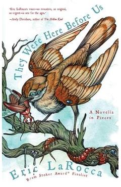 Poza produsului They Were Here Before Us - Eric Larocca