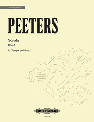 Sonata for Trumpet and Piano Op. 51 - Flor Peeters