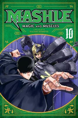 Mashle: Magic and Muscles, Vol. 10 - Hajime Komoto