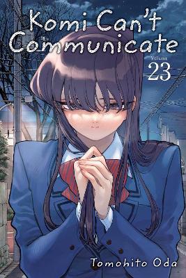Komi Can't Communicate, Vol. 23 - Tomohito Oda