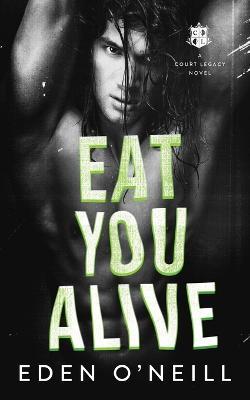 Eat You Alive - Eden O'neill