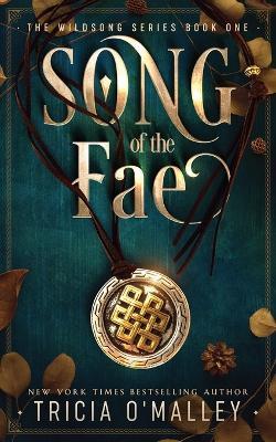 Song of the Fae - Tricia O'malley
