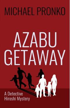 Azabu Getaway - Michael Pronko