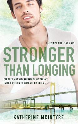 Stronger Than Longing - Katherine Mcintyre