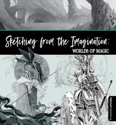 Sketching from the Imagination: Magic & Myth - Publishing 3dtotal