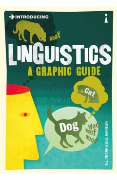 Introducing Linguistics: A Graphic Guide - R. L. Trask