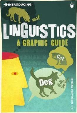 Introducing Linguistics: A Graphic Guide - R. L. Trask
