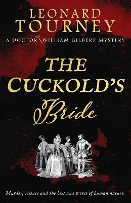 The Cuckold's Bride - Leonard Tourney