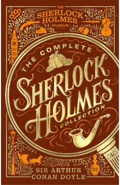 The Complete Sherlock Holmes Collection - Athur Conan Doyle