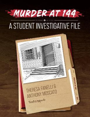 Murder at 144: A Student Investigative File - Theresa Fanelli