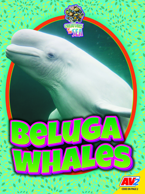 Coperta cărții 'Beluga Whales - E. Melanie Watt'