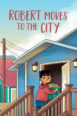 Robert Moves to the City: English Edition - Caley Clements