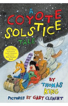 A Coyote Solstice Tale - Thomas King