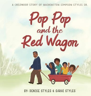 Pop Pop and the Red Wagon - Denise Styles