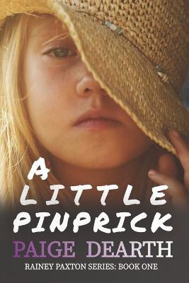 A Little Pinprick - Paige Dearth