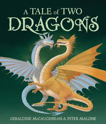 A Tale of Two Dragons - Geraldine Mccaughrean