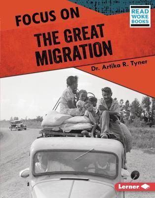 Focus on the Great Migration - Artika R. Tyner