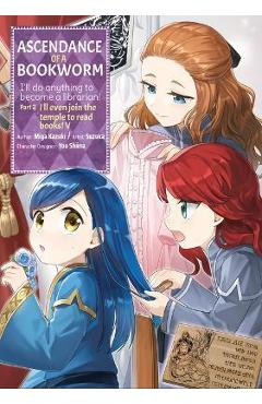Coperta cărții 'Ascendance of a Bookworm (Manga) Part 2 Volume 5 - Miya Kazuki'