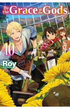Coperta cărții 'By the Grace of the Gods: Volume 10 - Roy'