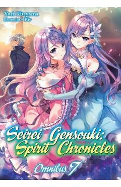 Poza produsului Seirei Gensouki: Spirit Chronicles: Omnibus 7 - Yuri Kitayama