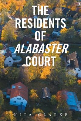 The Residents of Alabaster Court - Nita Clarke