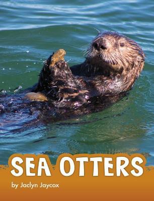 Coperta cărții 'Sea Otters - Jaclyn Jaycox'