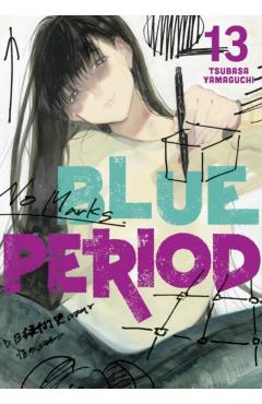 Blue Period 13 - Tsubasa Yamaguchi