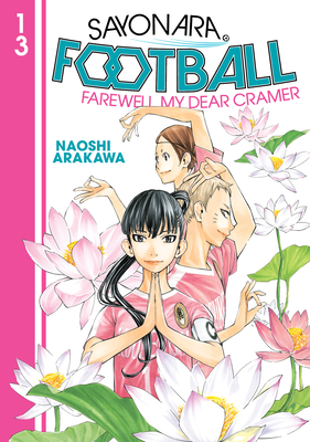 Sayonara, Football 13 - Naoshi Arakawa