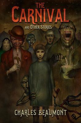 The Carnival and Other Stories - Charles Beaumont