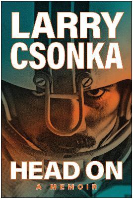 Head on: A Memoir - Larry Csonka