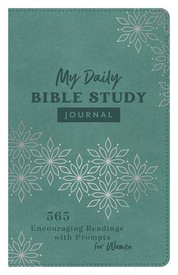 My Daily Bible Study Journal: 365 Encouraging Readings with Prompts for Women - Donna K. Maltese