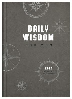 Daily Wisdom for Men 2023 Devotional Collection - Compiled By Barbour Staff