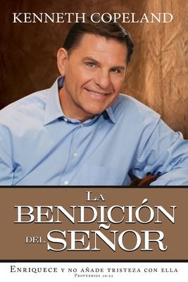 The Blessing of the Lord It Makes Rich and He Adds No Sorrow with It Spanish Paperback - Kenneth Copeland