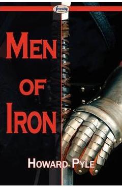 Poza produsului Men of Iron - Howard Pyle