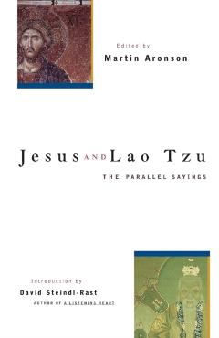 Jesus and Lao Tzu: The Parallel Sayings - Martin Aronson