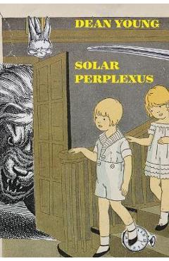 Coperta cărții 'Solar Perplexus - Dean Young'