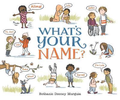 What's Your Name? - Bethanie Deeney Murguia